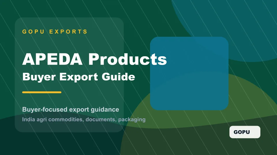 APEDA Products Export Guide for International Buyers