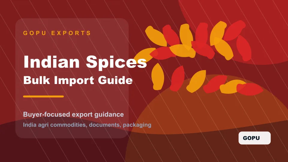 How to Import Indian Spices in Bulk: Complete Buyer Guide