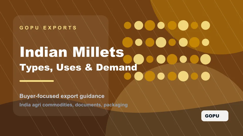 Indian Millets for Export: Types, Uses, and Global Demand