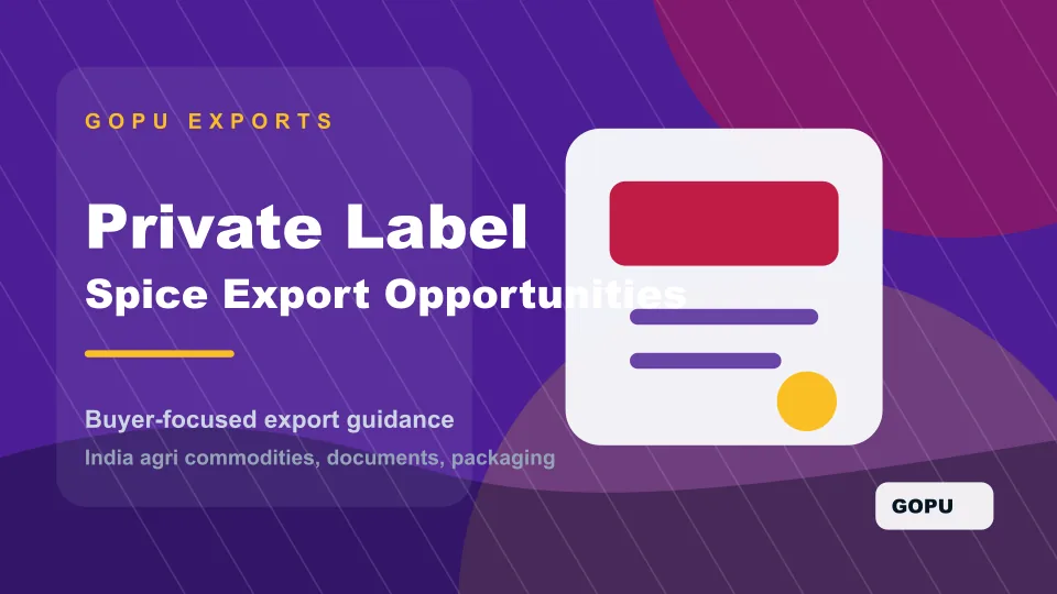 Private Label Spice Manufacturing and Export Opportunities from India